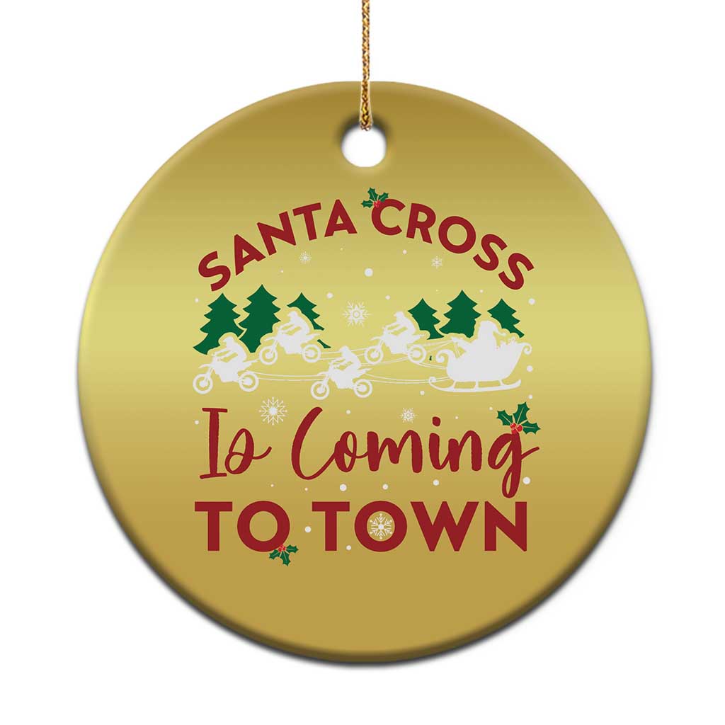 Funny Xmas Dirt Bike Christmas Ornament Santa Cross Is Coming To Town Motorcross TS11