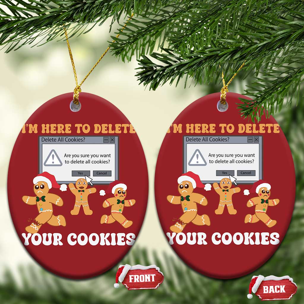Funny Xmas Gingerbread Christmas Ornament I'm Here To Delete Your Cookies Santa TS11