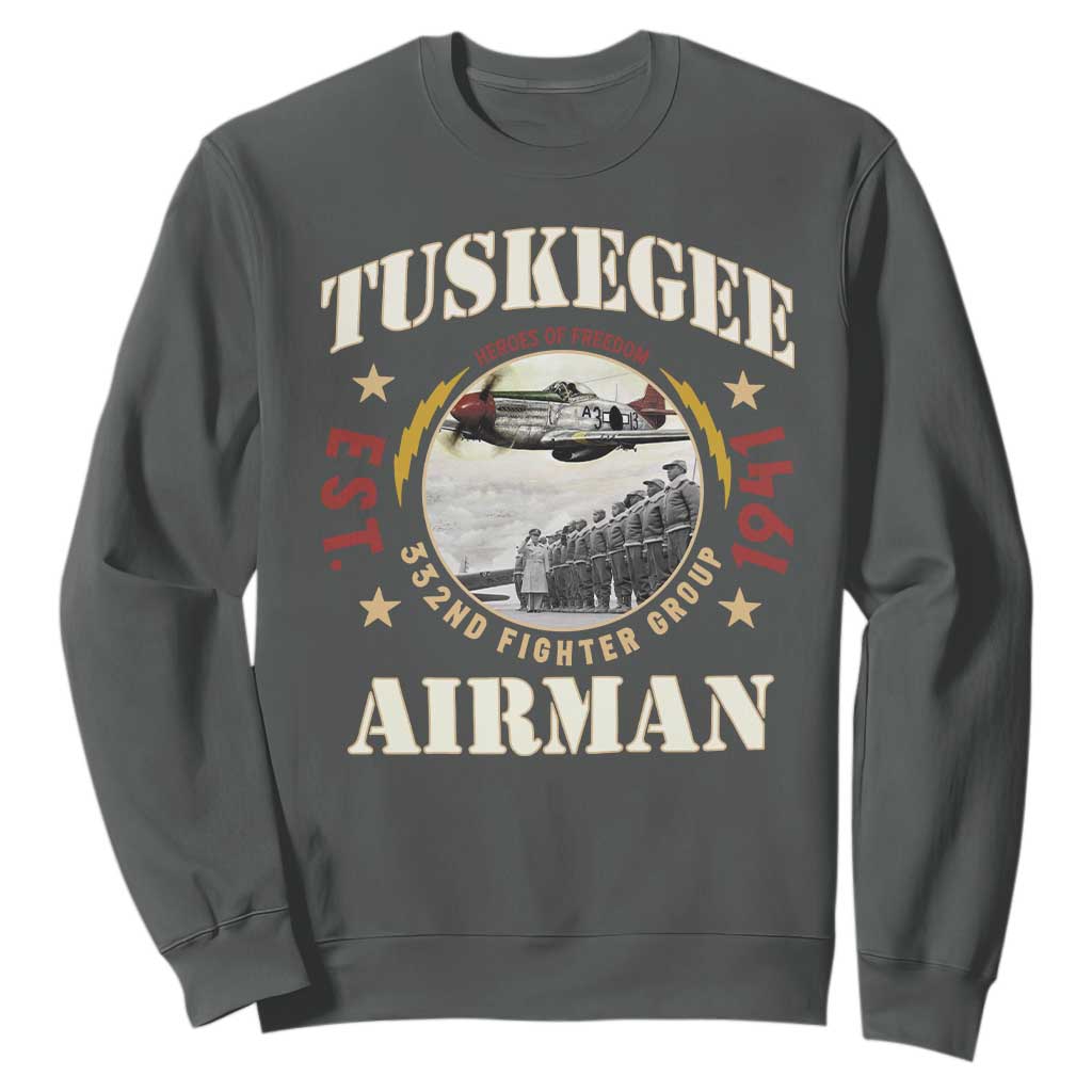 Tuskegee Airman Sweatshirt Heroes Of Freedom 332ND Fighter Group Est 1941 TS11