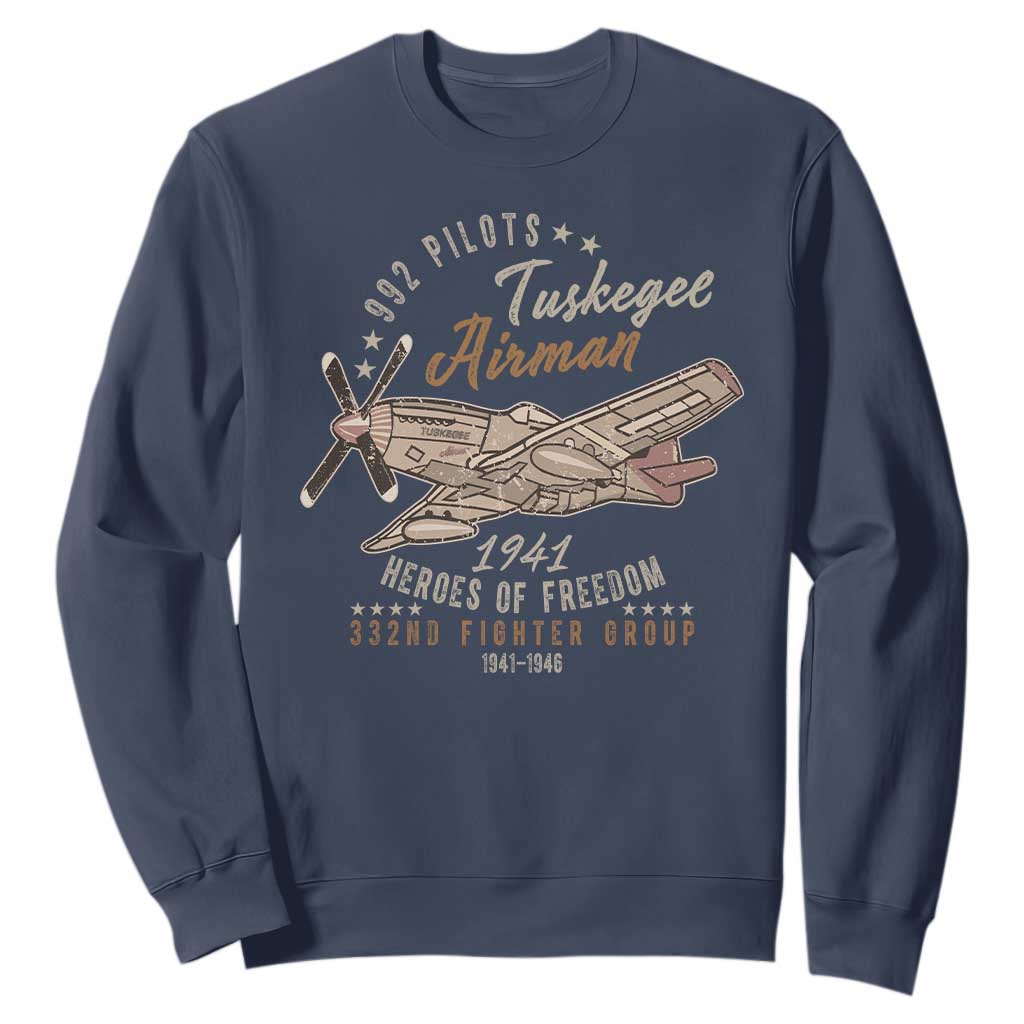 Tuskegee Airman Sweatshirt Heroes Of Freedom 332ND Fighter Group Est 1941 Vintage Fighter TS11