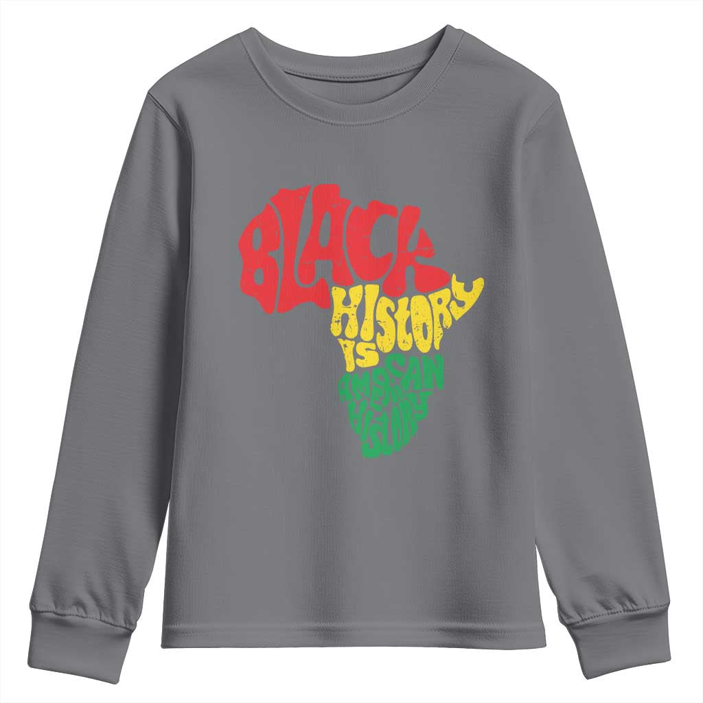 Black History Is American History Youth Sweatshirt Africa Map TS11