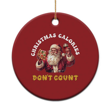 Funny Xmas Santa Christmas Ornament Xmas Calories Don't Count Pizza Wine TS11