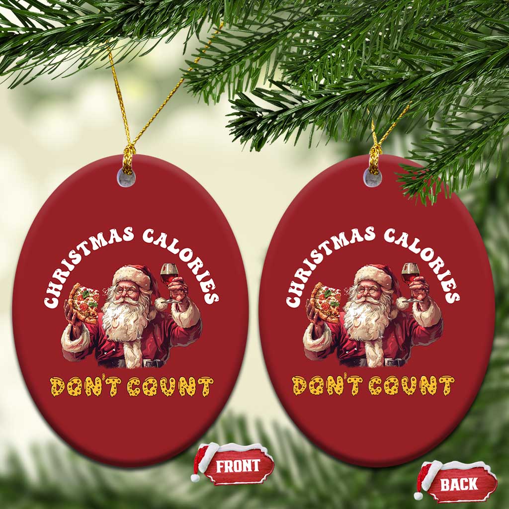 Funny Xmas Santa Christmas Ornament Xmas Calories Don't Count Pizza Wine TS11