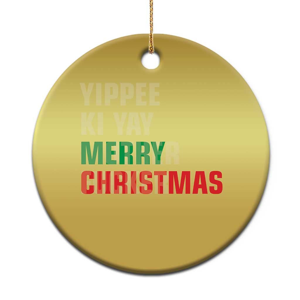 Funny Yippee Ki Yay Merry Xmas Christmas Ornament Xmas Nakatomi Plaza Hiden Text TS11