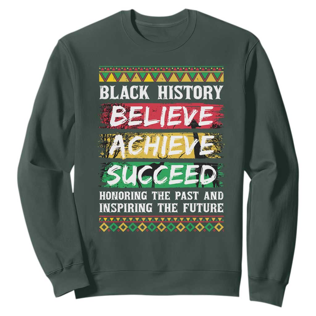 Black History Believe Achieve Succeed Sweatshirt African American History TS11