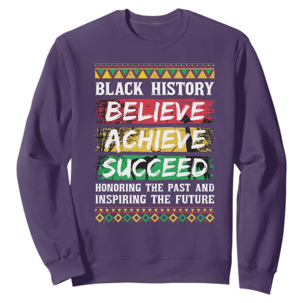 Black History Believe Achieve Succeed Sweatshirt African American History TS11