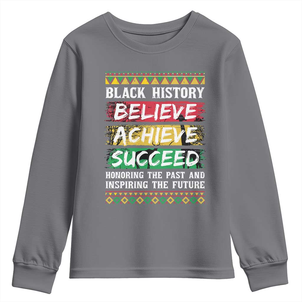 Black History Believe Achieve Succeed Youth Sweatshirt African American History TS11