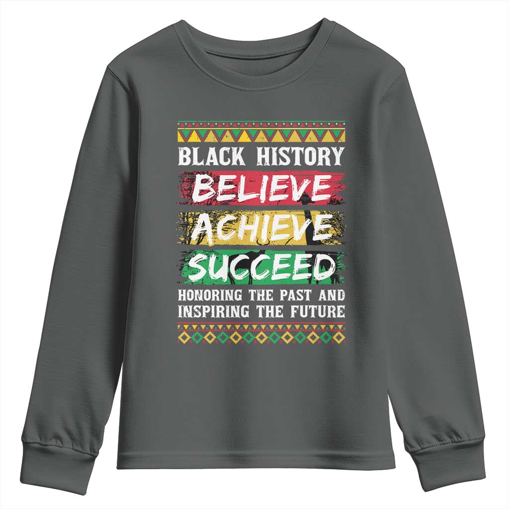 Black History Believe Achieve Succeed Youth Sweatshirt African American History TS11
