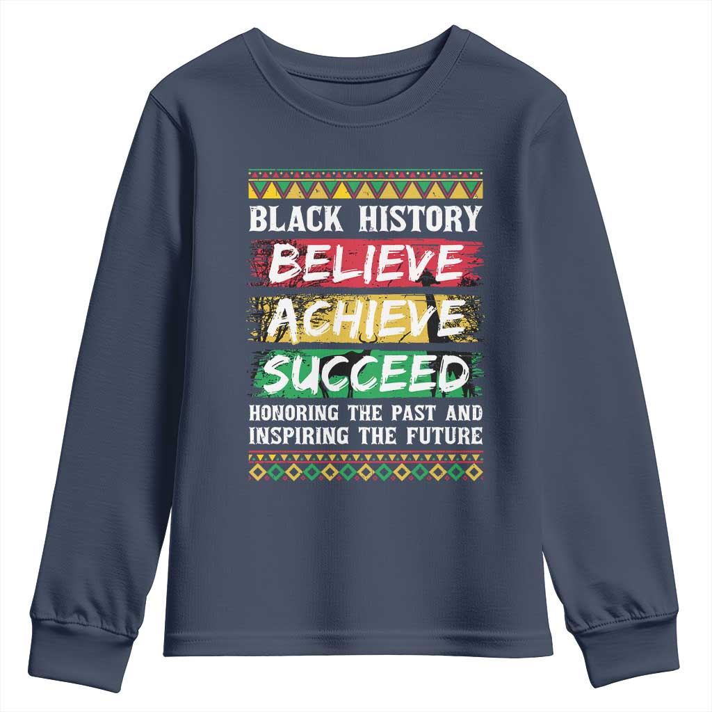 Black History Believe Achieve Succeed Youth Sweatshirt African American History TS11