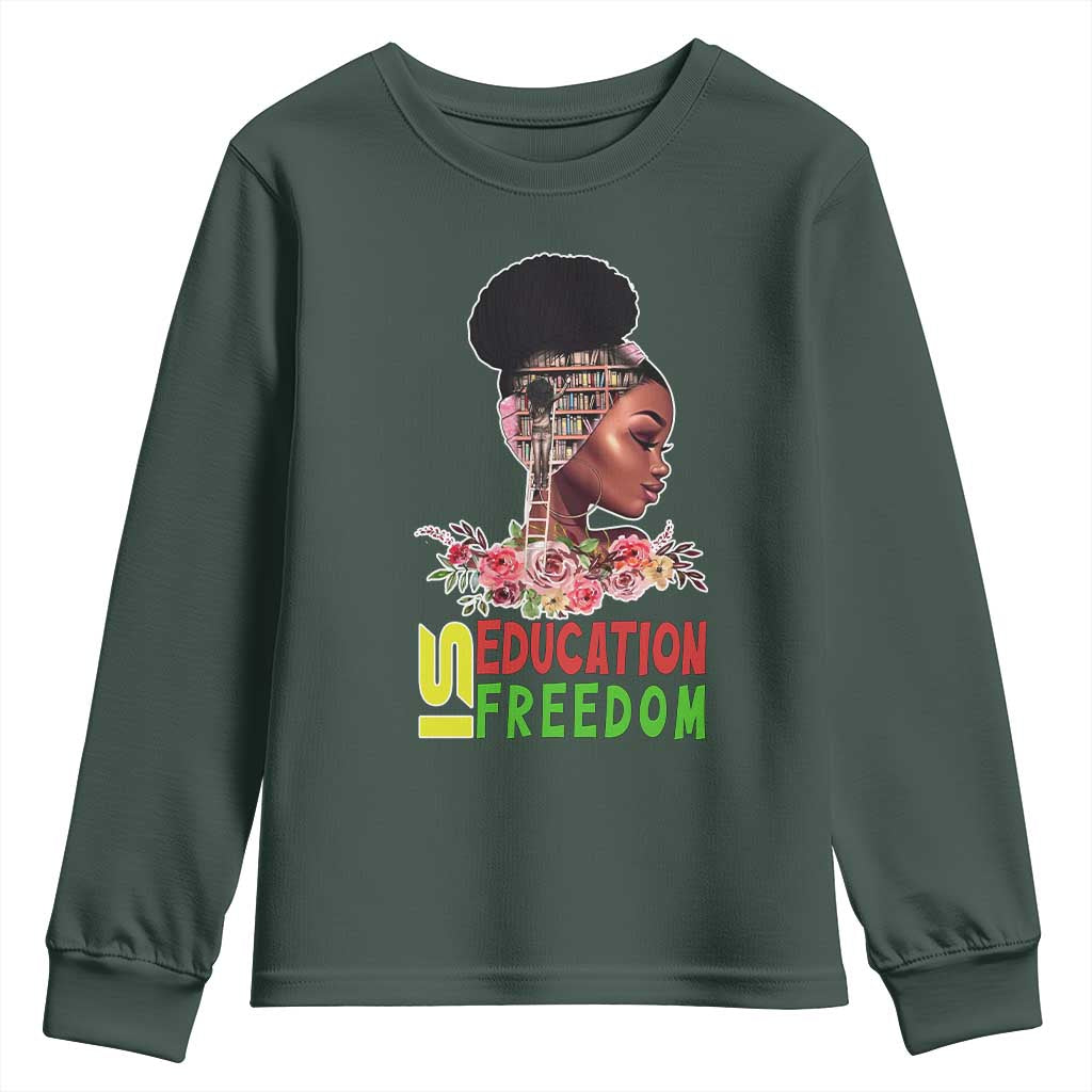 Education Is Freedom Youth Sweatshirt Black History Teacher Melanin Black Girl TS11