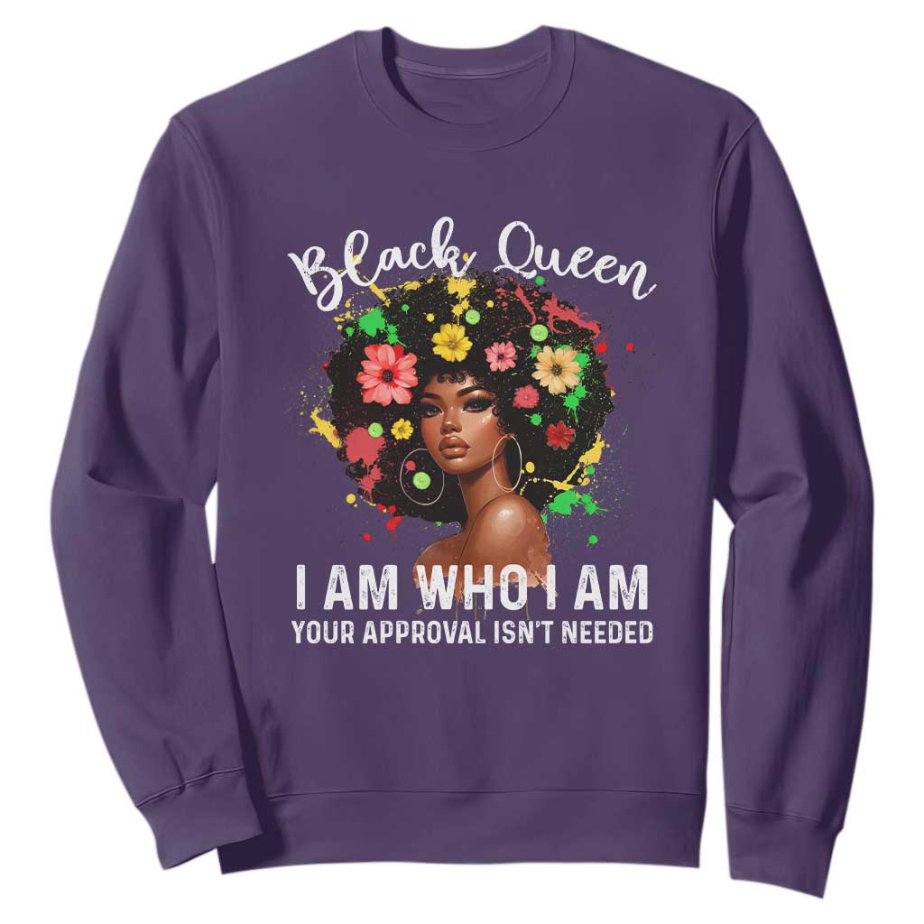 Proud African American Melanin Afro Girl Sweatshirt Black Queen I Am Who I Am Your Approval Isn't Needed TS11