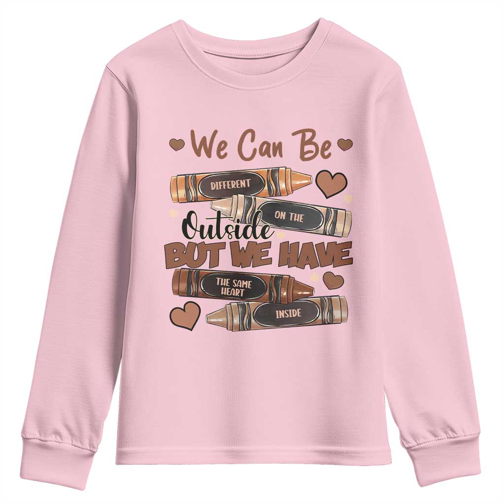African American Teacher Youth Sweatshirt We Can Be Different On The Outside But We Have The Same Heart Inside Melanin Crayons TS11