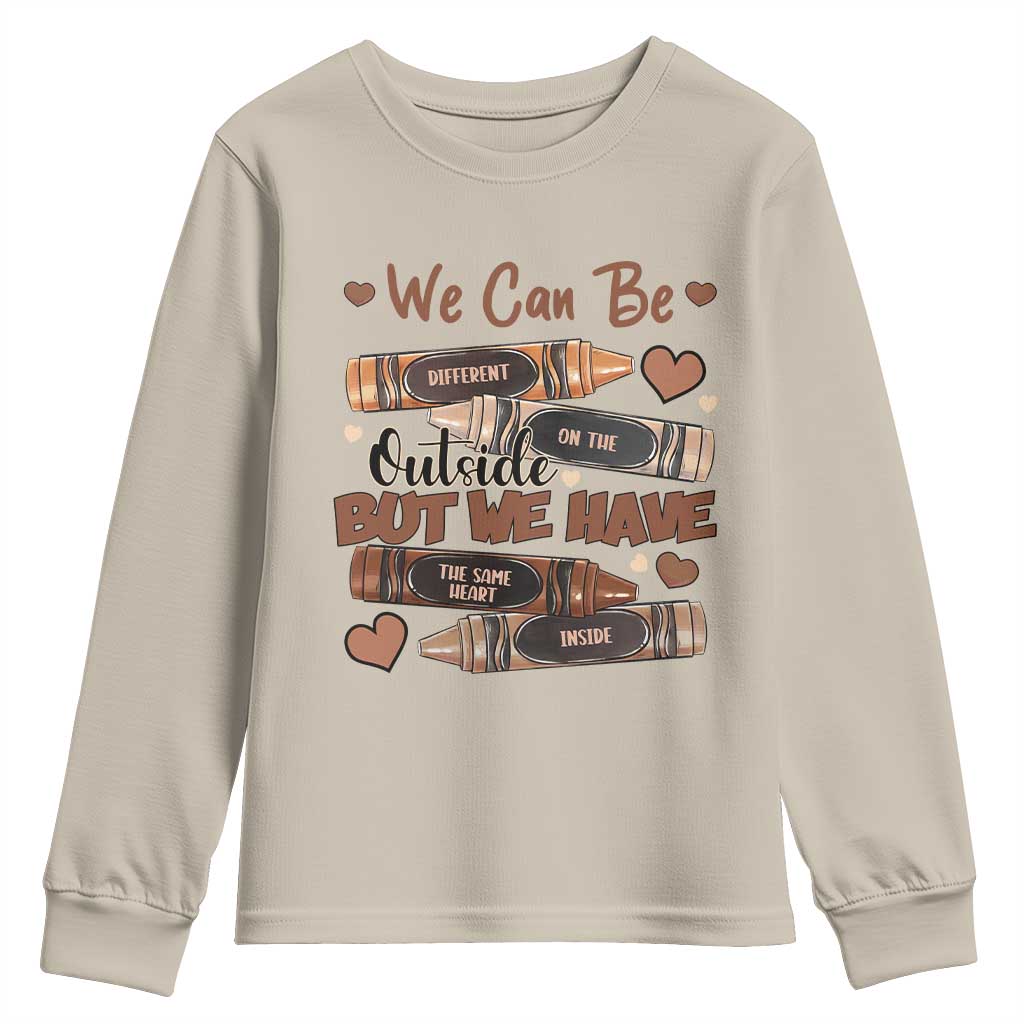 African American Teacher Youth Sweatshirt We Can Be Different On The Outside But We Have The Same Heart Inside Melanin Crayons TS11
