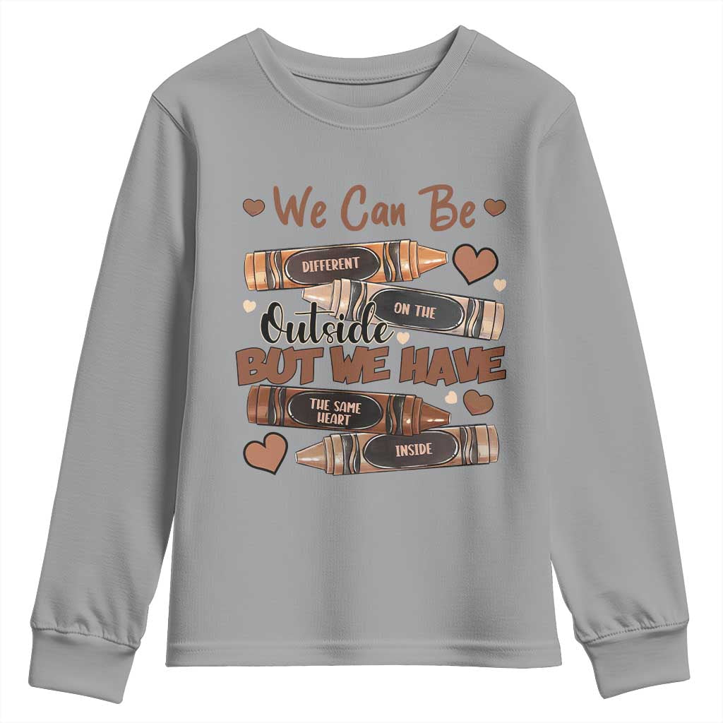 African American Teacher Youth Sweatshirt We Can Be Different On The Outside But We Have The Same Heart Inside Melanin Crayons TS11