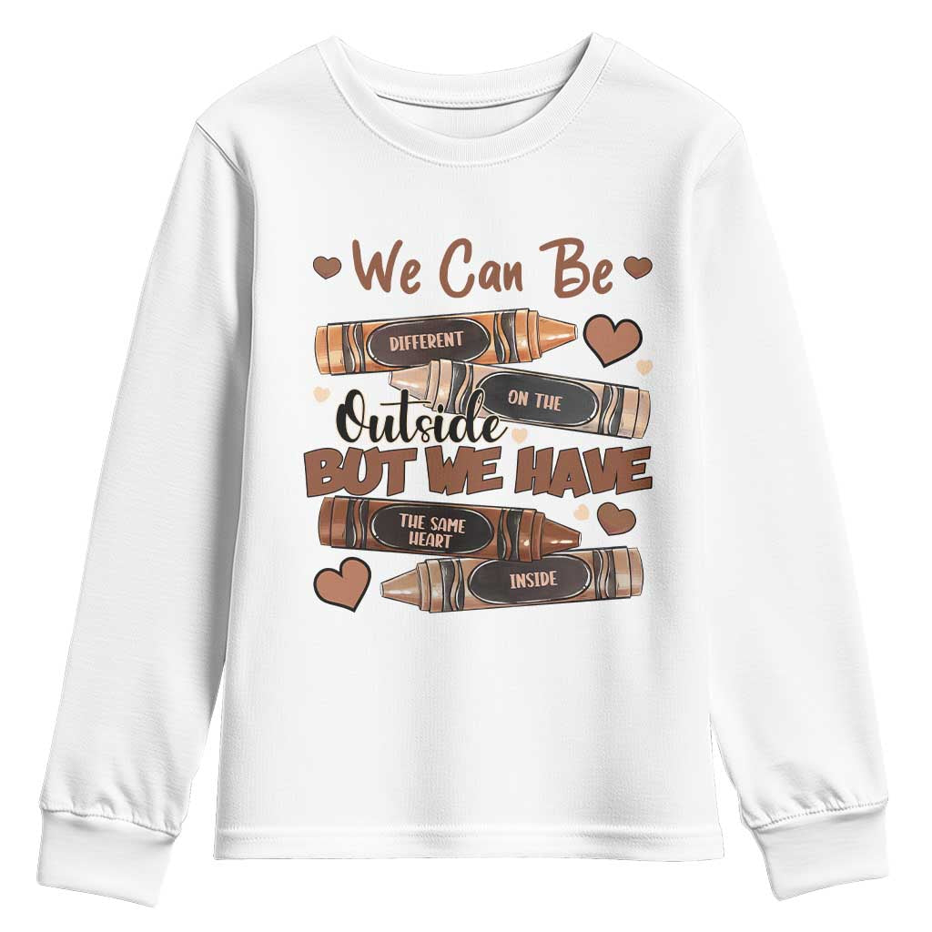 African American Teacher Youth Sweatshirt We Can Be Different On The Outside But We Have The Same Heart Inside Melanin Crayons TS11