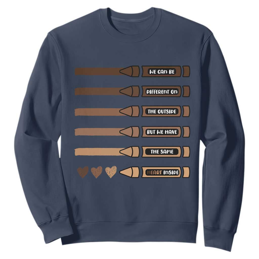 Melanin Black Teacher Sweatshirt We Can Be Different On The Outside But We Have The Same Heart Inside TS11