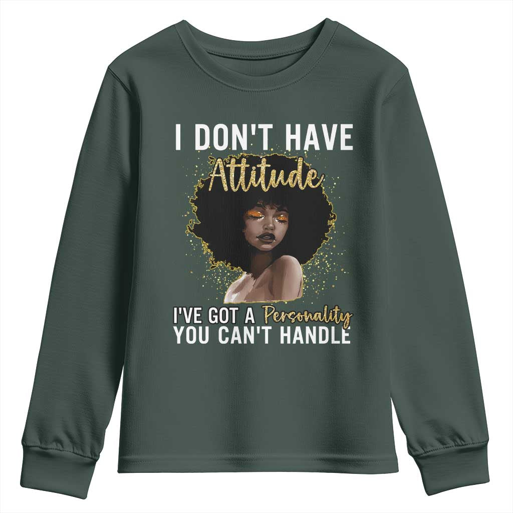 Proud Black African American Youth Sweatshirt I Don't Have Attitude I've Got A Personality Afro Girl Glitter Print TS11