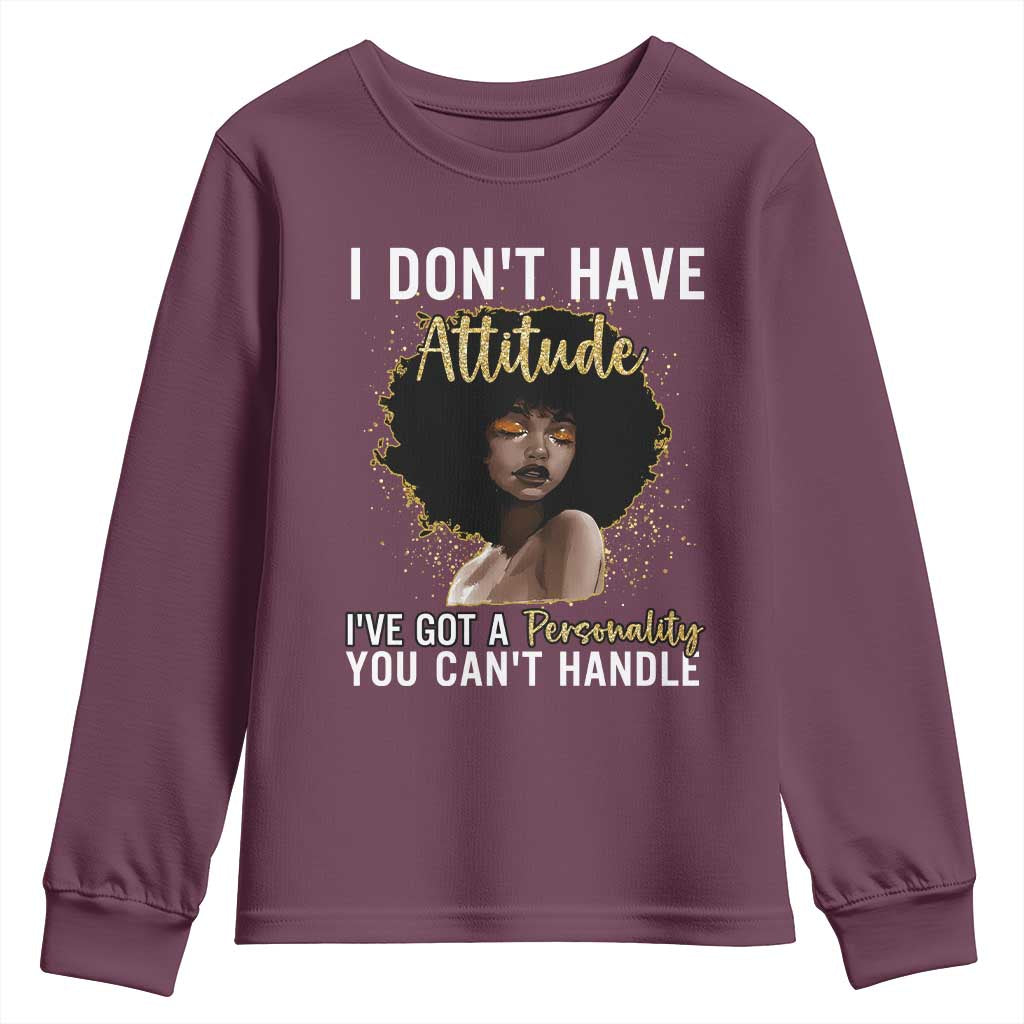 Proud Black African American Youth Sweatshirt I Don't Have Attitude I've Got A Personality Afro Girl Glitter Print TS11