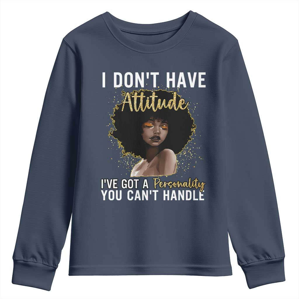 Proud Black African American Youth Sweatshirt I Don't Have Attitude I've Got A Personality Afro Girl Glitter Print TS11