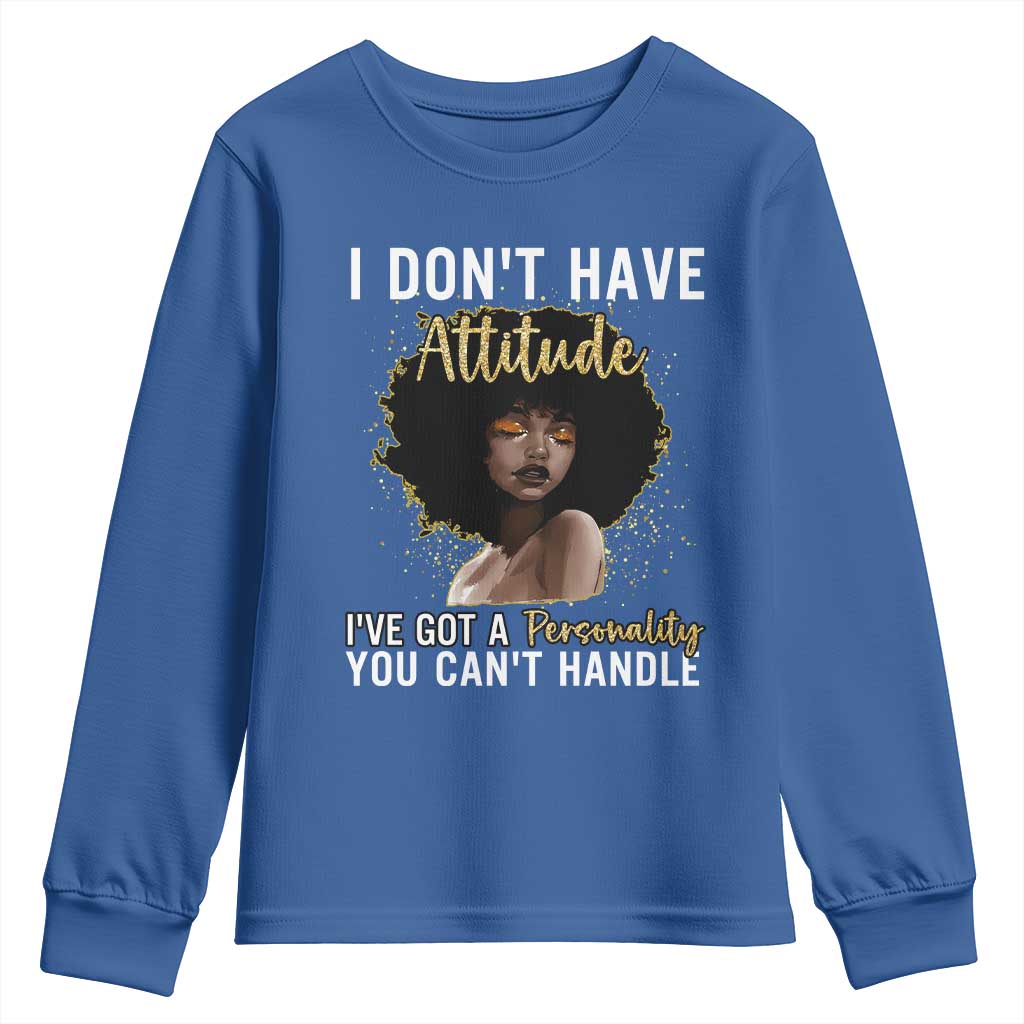 Proud Black African American Youth Sweatshirt I Don't Have Attitude I've Got A Personality Afro Girl Glitter Print TS11