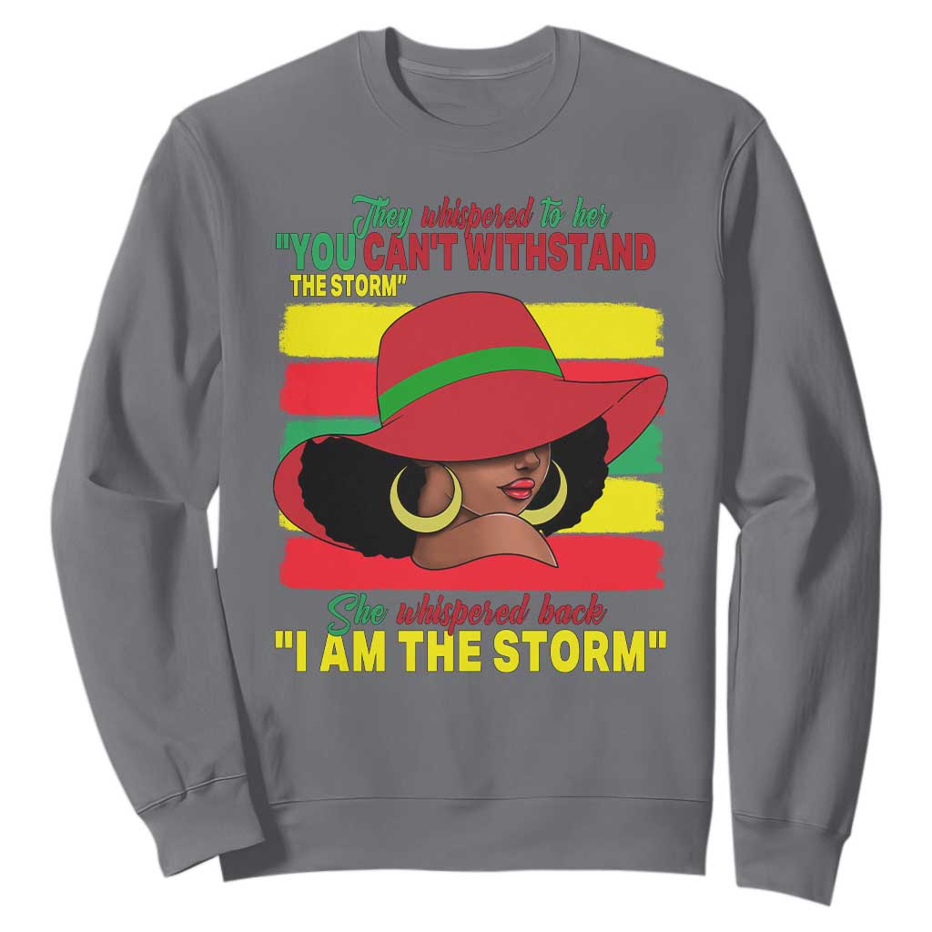 Proud Black African American Sweatshirt They Whispered To Her You Can't Withstand The Storm Black History Month TS11