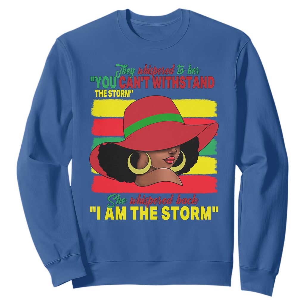 Proud Black African American Sweatshirt They Whispered To Her You Can't Withstand The Storm Black History Month TS11