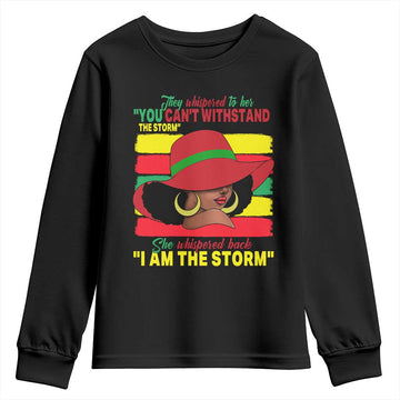 Proud Black African American Youth Sweatshirt They Whispered To Her You Can't Withstand The Storm Black History Month TS11