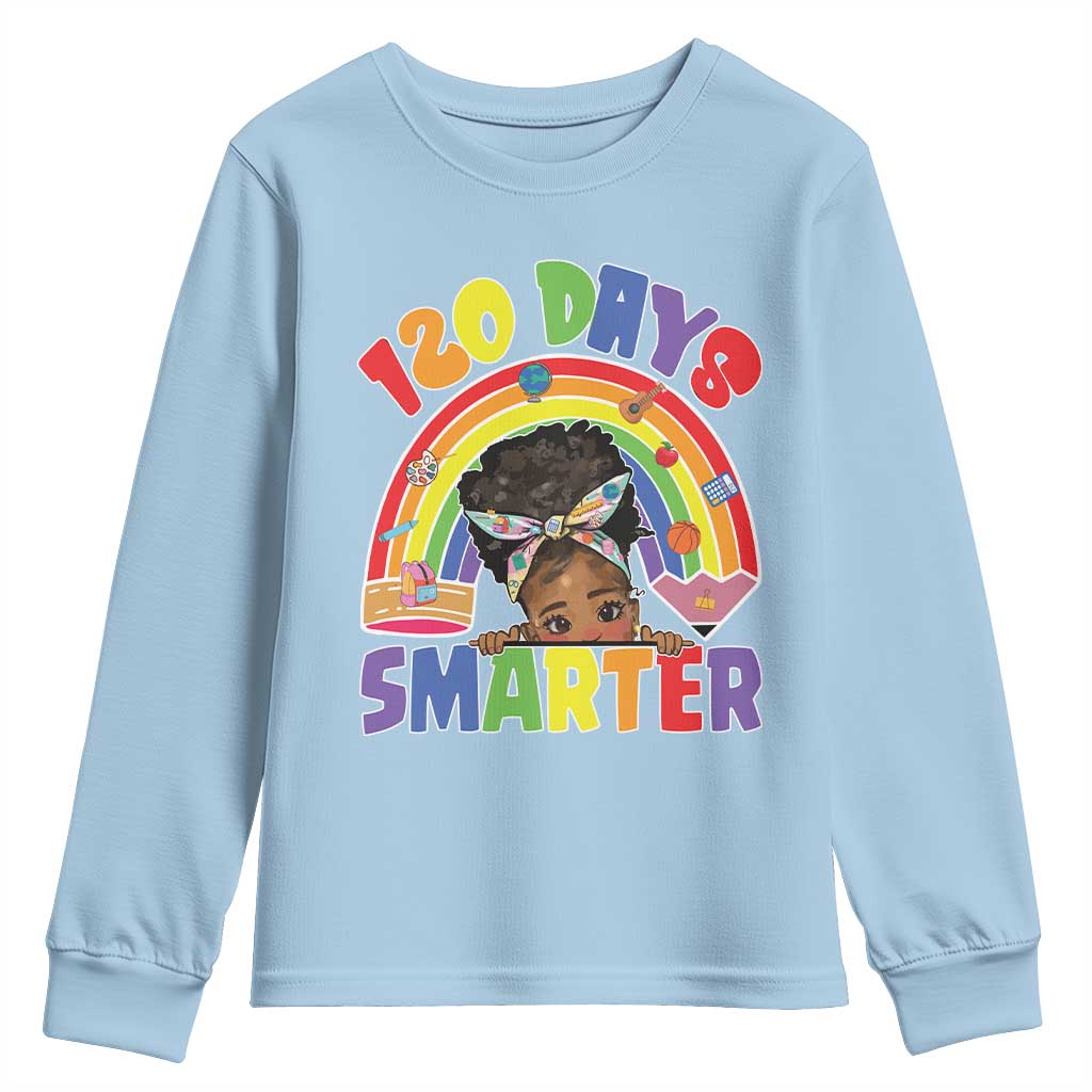 Funny 120 Days Smarter Afro African American Girl Youth Sweatshirt 120th Day Of School TS11