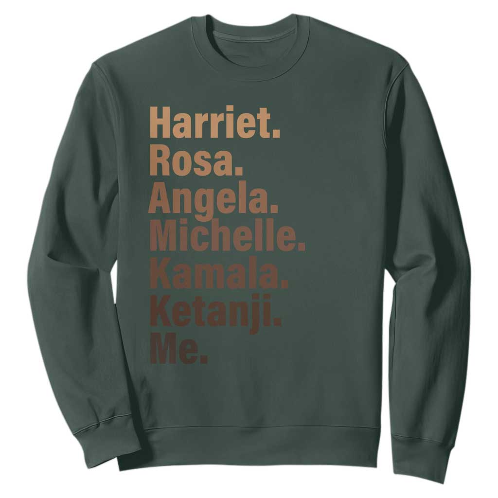 Melanin Black Pride Sweatshirt Harriet Rosa Angela Michelle Kamala Ketanji Me Black Leaders TS11