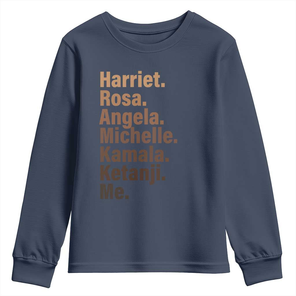 Melanin Black Pride Youth Sweatshirt Harriet Rosa Angela Michelle Kamala Ketanji Me Black Leaders TS11