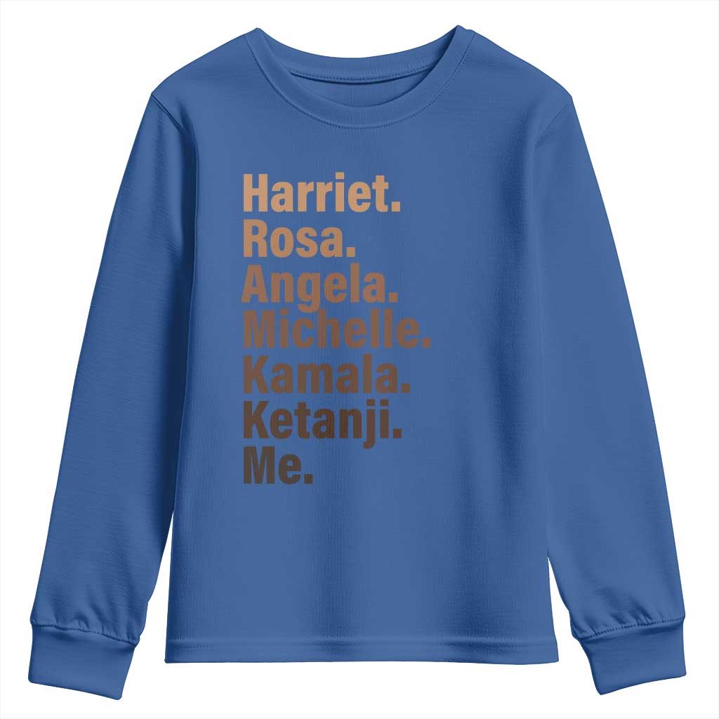 Melanin Black Pride Youth Sweatshirt Harriet Rosa Angela Michelle Kamala Ketanji Me Black Leaders TS11