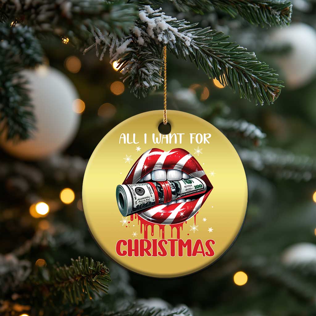 Funny All I Want For Xmas Is Money Christmas Ornament Candy Cane Lips TS11