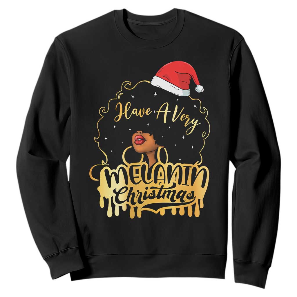 Have A Melanin Christmas African American Santa Girl Sweatshirt TS11