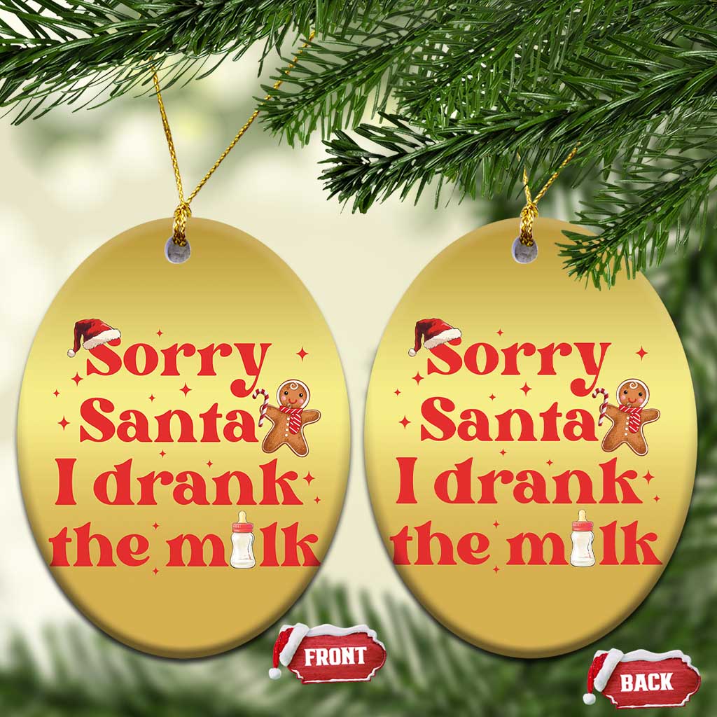 Funny First Xmas Christmas Ornament Sorry Santa I Drank The Milk Gingerbread TS11