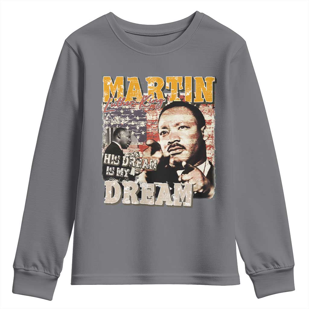 MLK Day His Dream Is My Dream Youth Sweatshirt Martin Luther King Vintage American Flag Black History Month TS11
