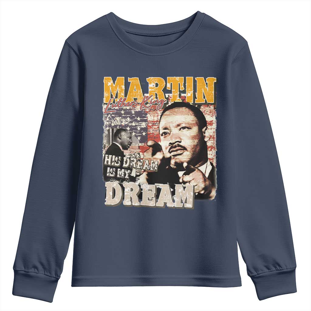 MLK Day His Dream Is My Dream Youth Sweatshirt Martin Luther King Vintage American Flag Black History Month TS11