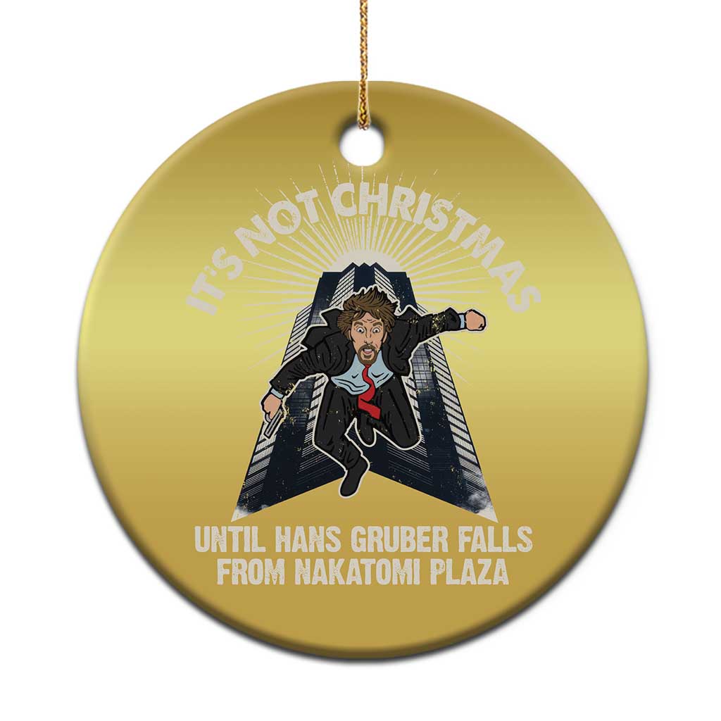 Funny Nakatomi Plaza Christmas Ornament It's Not Xmas Until Hans Gruber Falls From Nakatomi Plaza TS11