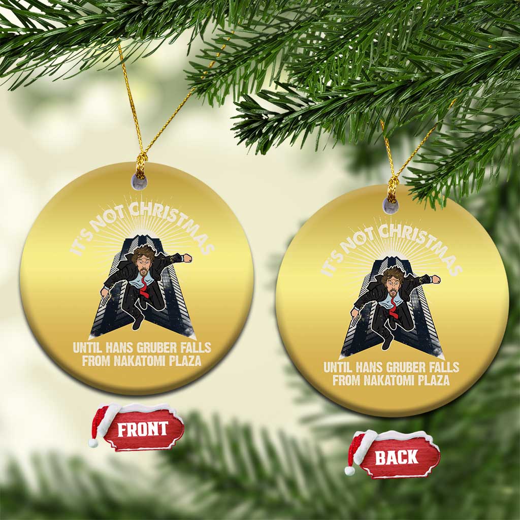 Funny Nakatomi Plaza Christmas Ornament It's Not Xmas Until Hans Gruber Falls From Nakatomi Plaza TS11
