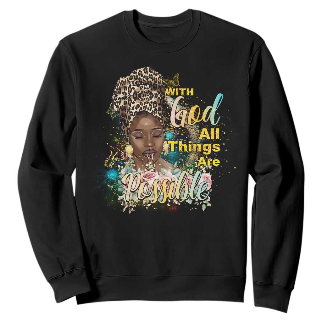 Christian African American Sweatshirt With God All Things Are Possible Black Prayer TS11