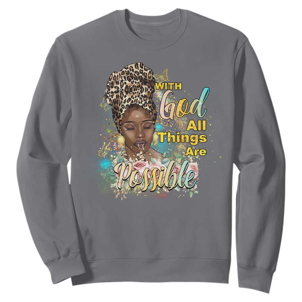 Christian African American Sweatshirt With God All Things Are Possible Black Prayer TS11