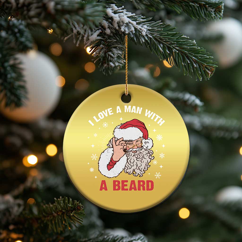 Funny Xmas Santa Christmas Ornament I Love A Man With A Beard Snowflake TS11