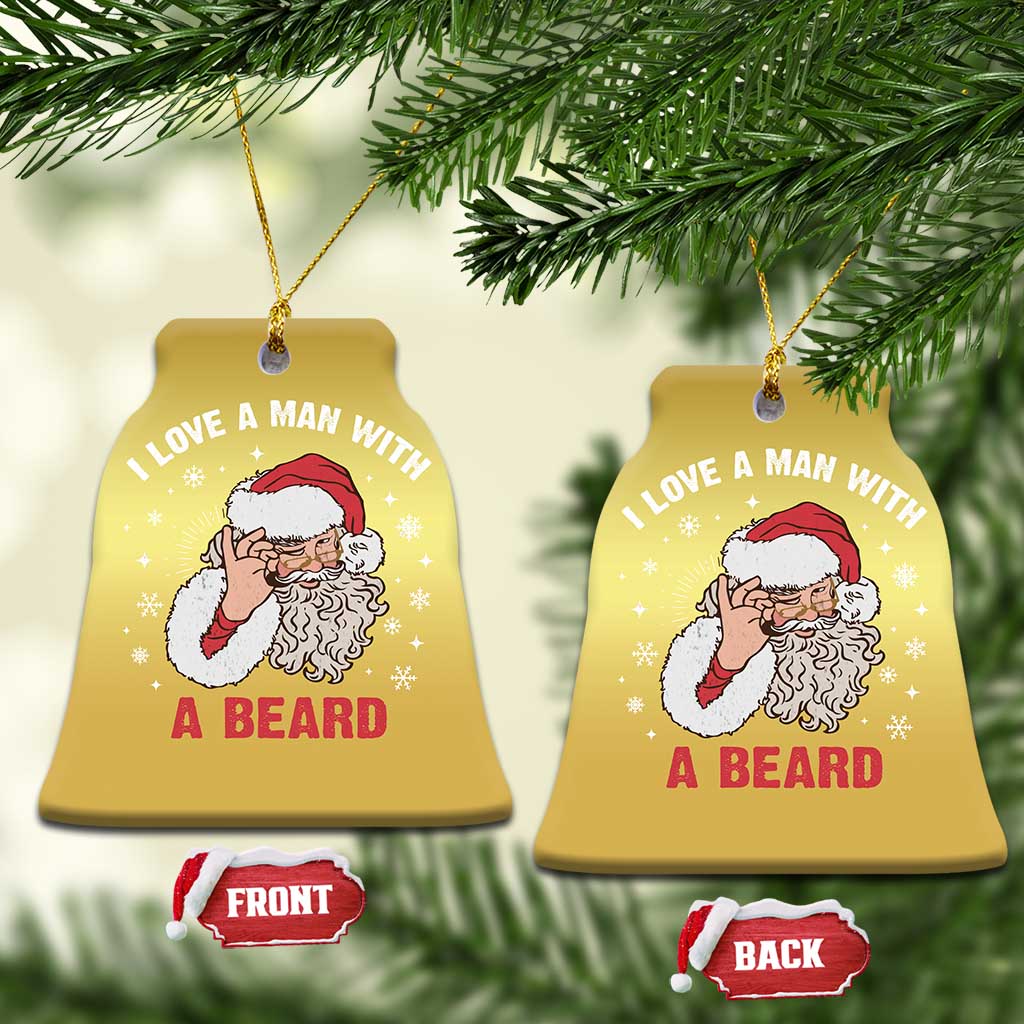 Funny Xmas Santa Christmas Ornament I Love A Man With A Beard Snowflake TS11