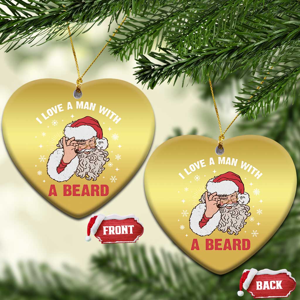 Funny Xmas Santa Christmas Ornament I Love A Man With A Beard Snowflake TS11