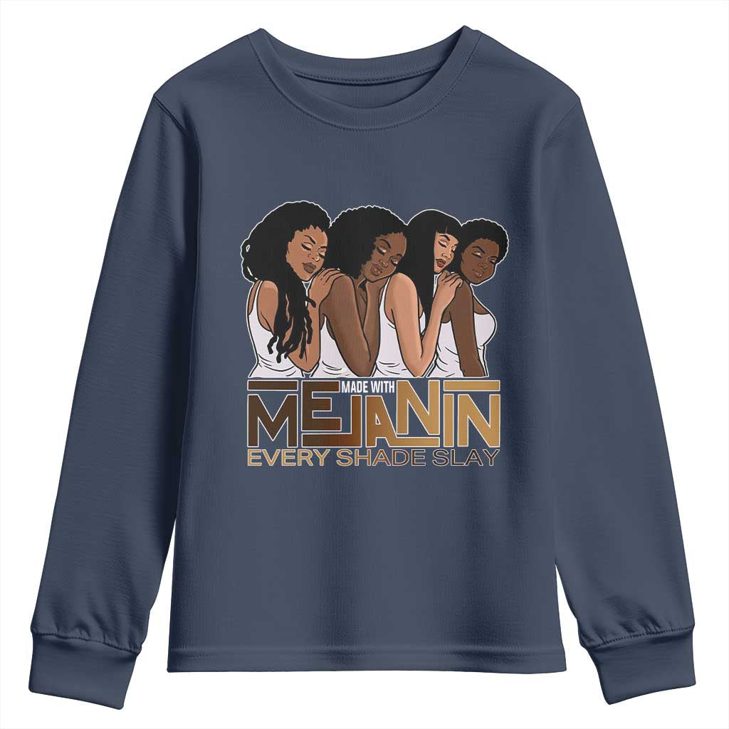 Made With Melanin Every Shade Slays Youth Sweatshirt Proud African American Afro Girls TS11