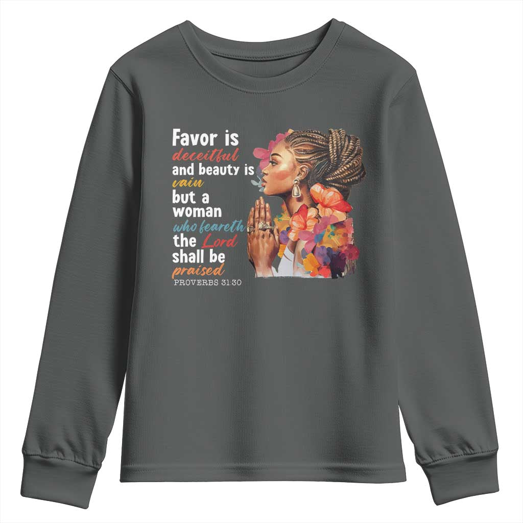 Christian African American Youth Sweatshirt Favor Is Deceitful And Beauty Is Vain TS11