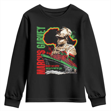 Marcus Garvey Youth Sweatshirt Would I Not Suffer And Go To Hell For You Black History TS11