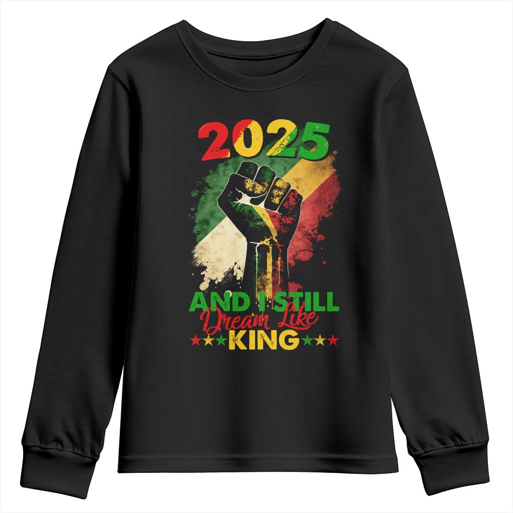 2025 And I Still Dream Like King Youth Sweatshirt Martin Luther King Day Black History TS11