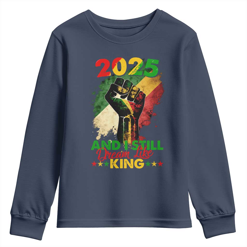 2025 And I Still Dream Like King Youth Sweatshirt Martin Luther King Day Black History TS11