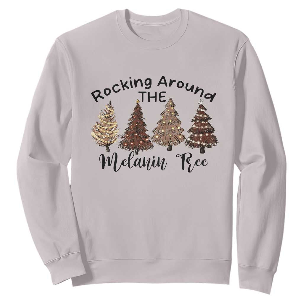 African American Christmas Sweatshirt Rocking Around The Melanin Xmas Tree TS11