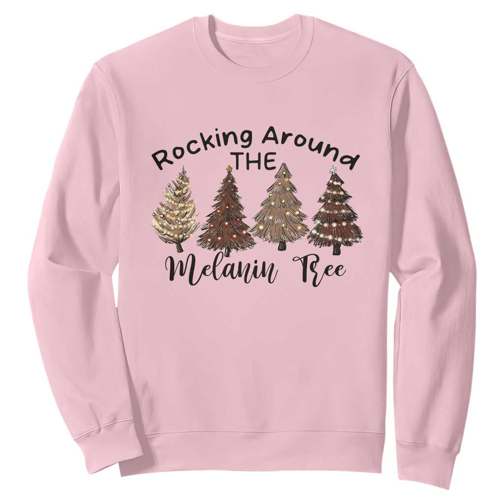 African American Christmas Sweatshirt Rocking Around The Melanin Xmas Tree TS11
